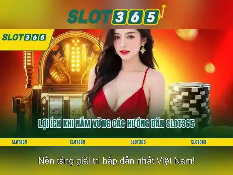 nhận thưởng Slot365 – Tổng quan và giá trị cốt lõi